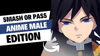 Smash or Pass - Anime Male Edition