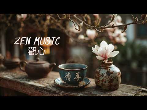 【觀心音樂】靜心放鬆•回歸內在寧靜 🍃 古箏純音樂，讓思緒慢下來 Zen Music for Inner Awareness #zenmusic