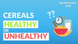 Is Breakfast cereals are Healthy or Unhealthy? |  Good or bad | Nutritious Life