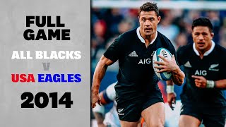 FULL GAME: All Blacks v USA Eagles (2014 - Chicago)
