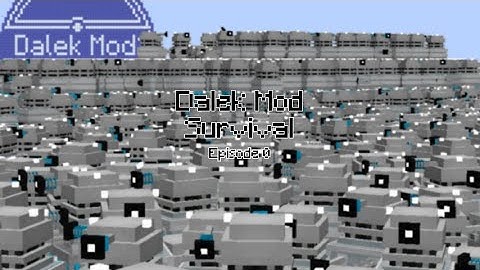 Dalek Mod Survival Episode 0: A basic rundown of the series