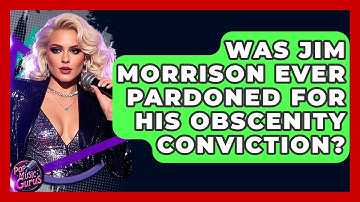 Was Jim Morrison Ever Pardoned For His Obscenity Conviction? - Pop Music Gurus