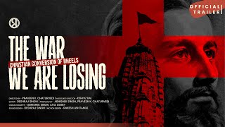 Official Trailer | Christian Conversion of Bheels | War We are Losing | Releasing on December 11th screenshot 1