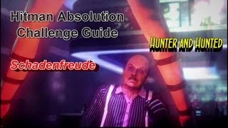 Hitman Absolution Challenge Guide: Hunter and Hunted  "Schadenfreude"