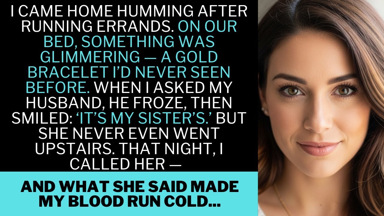 I Found a Gold Bracelet in Our Bed — He Said It Was His Sister’s… But She’d Never Been Upstairs