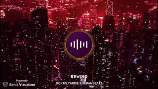 Montis Yardie -Rewind (Official Audio) (prod by Jerawbeatz)