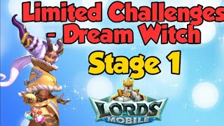 Dream Witch - Stage 1 - Limited Challenges - Lords Mobile