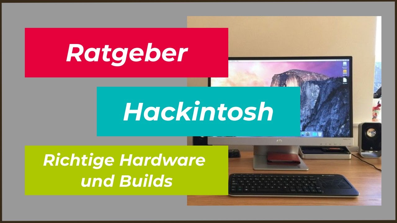 Windows Hackintosh Tutorial #2 Hackintosh Tutorial - Richtige Hardware und Builds | Deutsch - YouTube