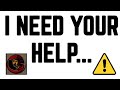 I NEED YOUR HELP! - Do you want a job?