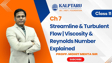 Ch 7 💧 Streamline & Turbulent Flow | Viscosity & Reynolds Number Explained | JEE & NEET Physics