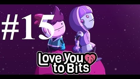 Love You To Bits Level 15: R.A.M. (Robots At Midnight) iOS 100% Walkthrough