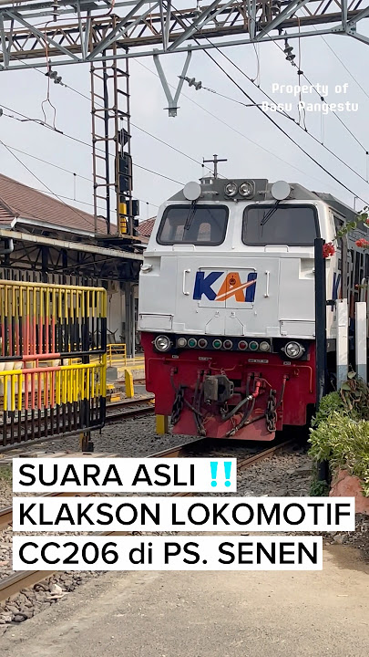 SUARA ASLI LOKOMOTIF #cc206 #stasiunpasarsenen #klakson
