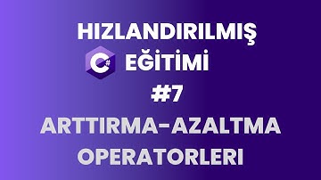 C# Programlama Dersleri | Arttırma & Azaltma Operatörleri | Bölüm 7
