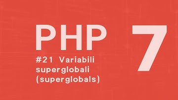 PHP 7 Tutorial  [ITA] Variabili Superglobali #21