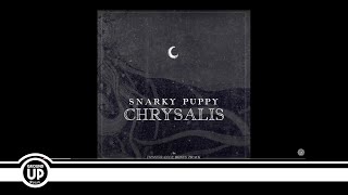 Video thumbnail of "Snarky Puppy - Chrysalis (Official Audio)"