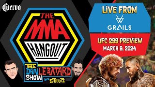 THE MMA HANGOUT: UFC 299 PREVIEW LIVE FROM GRAILS | Presented by Cuervo®