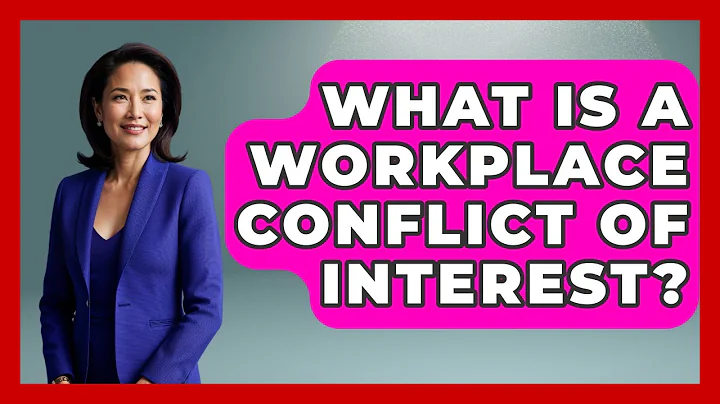 What Is A Workplace Conflict Of Interest? - The Ethical Compass
