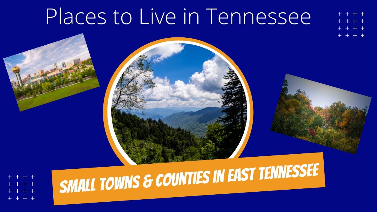 Small Towns in East Tennessee Melody Wagstaff, REALTOR® East TN