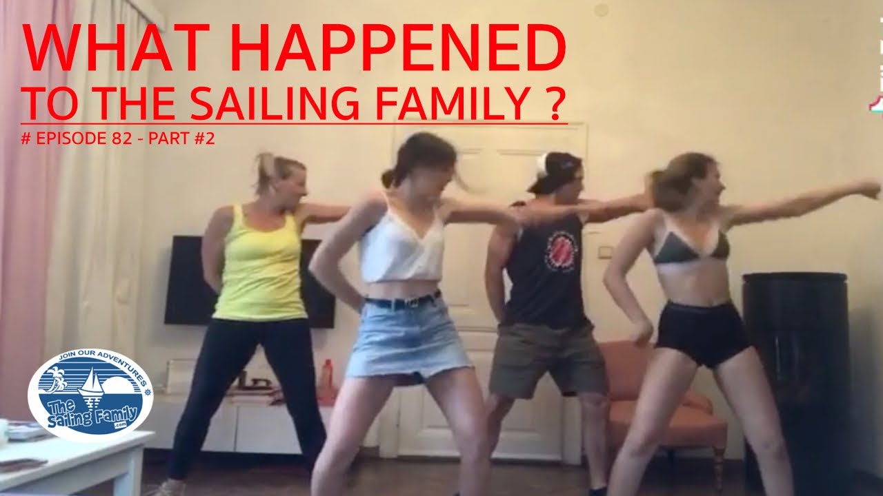 What happened to The Sailing Family in the last 2 years (part #2) (The Sailing Family) Ep.82