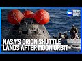 Nasas orion shuttle lands after moon orbit  10 news first