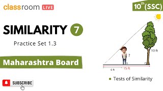 L7 Similarity Class 10 SSC | Practice Set 1.3 | Geometry | Maharashtra Board | Classroom