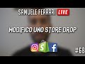 MODIFICO UNO STORE DROPSHIPPING - #68