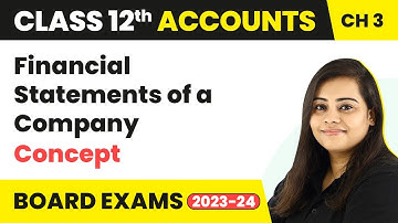 Financial Statements of a Company - Statement of P&L and Concept | Class 12 accounts Ch1 (2022-23)