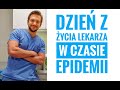 Dzień  z życia lekarza w czasie epidemii.