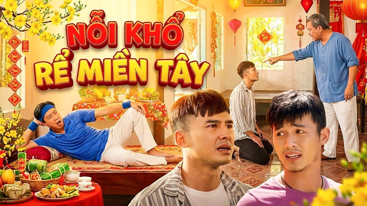 PHIM TẾT 2026 | NỖI KHỔ RỂ MIỀN TÂY | Phim Hài Tết Việt Nam 2026 | Phim Tết Miền Tây Hay 2026