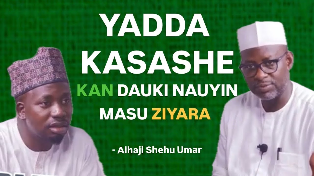 Yadda Kasashe Kan Dauki Nauyin Masu Ziyara | Alhaji Shehu Umar 
