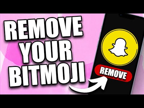 How To Remove Your Bitmoji From Snapchat