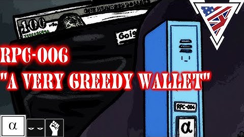 RPC-006: A Very Greedy Wallet - Storytelling