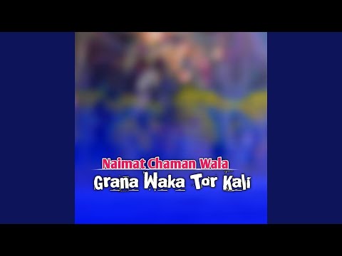 Grana Waka Tor Kali