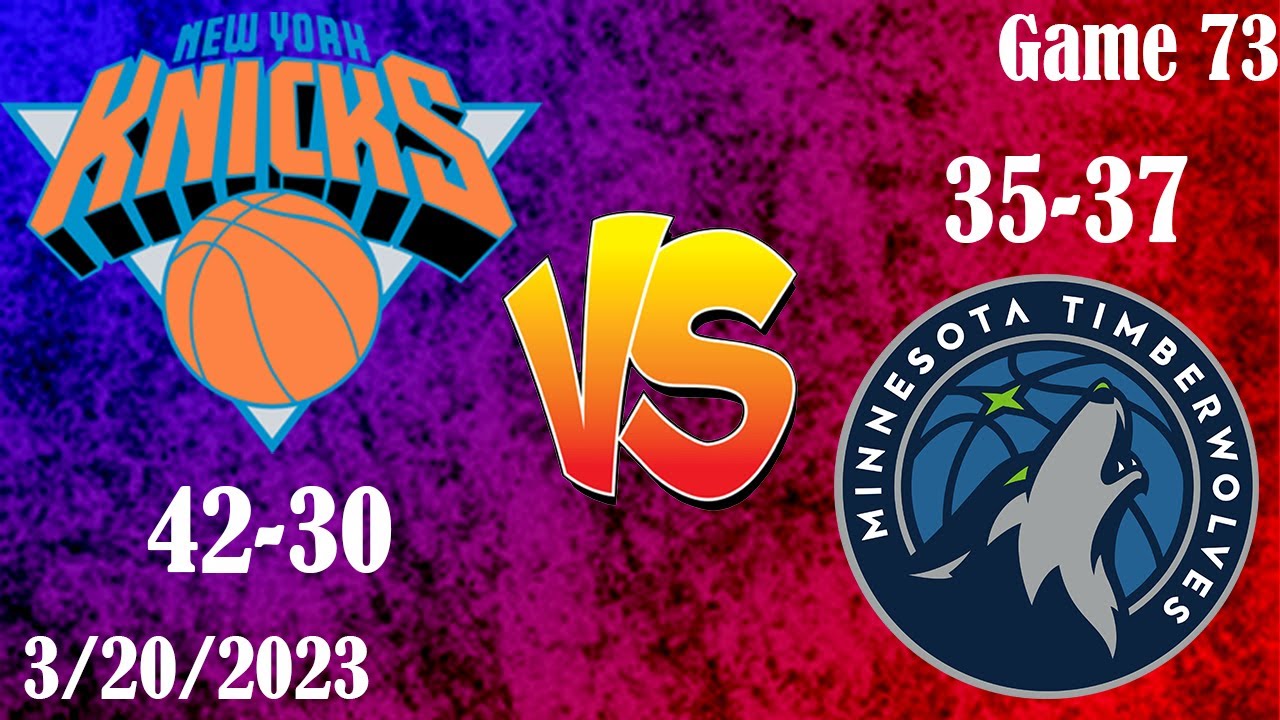 New York Knicks VS Minnesota Timberwolves Live PlayByPlay Commentary