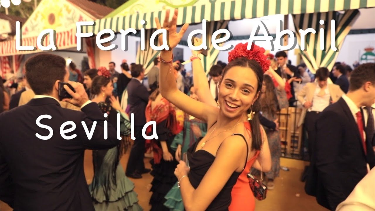 La Feria de Abril - de Sevilla
