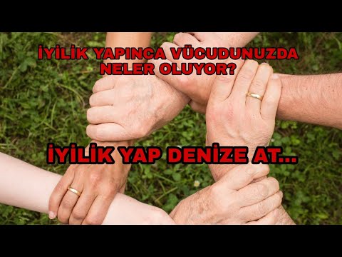 Video: İyilik yapmanın faydaları nelerdir?