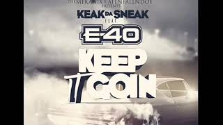 Keak Da Sneak Ft. E-40 - I'ma Keep It Goin' [Prod. By The Mekanix]