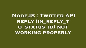 NodeJS : Twitter API reply (in_reply_to_status_id) not working properly
