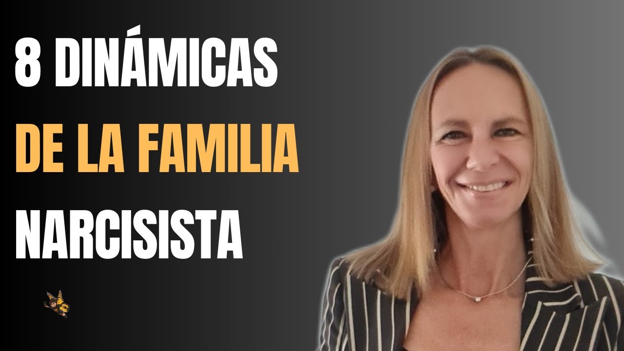 8 Dinámicas de la Familia Narcisista