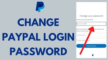Change PayPal Password 2021: How to Change PayPal Login Password (Quick & Easy!)