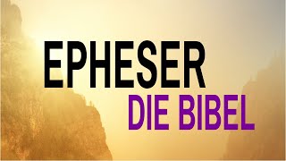 Der Brief des Apostels Paulus an die Epheser - animierte Hörbibel
