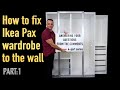How to fix Ikea Pax wardrobe to the wall.