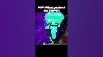 Pov: You hosted the server