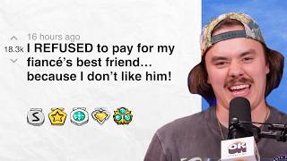 I REFUSED to pay for my fiance s best friend because I don t like him Reddit Stories