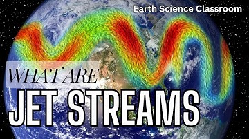 What Are Jet Streams?