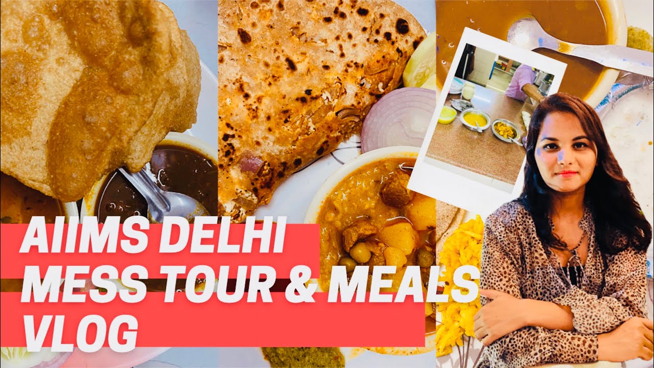 Aiims Delhi Girl Hostel MESS tour & weekly meals vlog