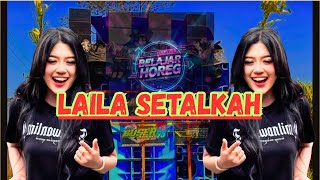 Laila Setalkah  Dj Horeg  Bass 2025  Belajar Horeg Sound System Viral Jedag Jedug