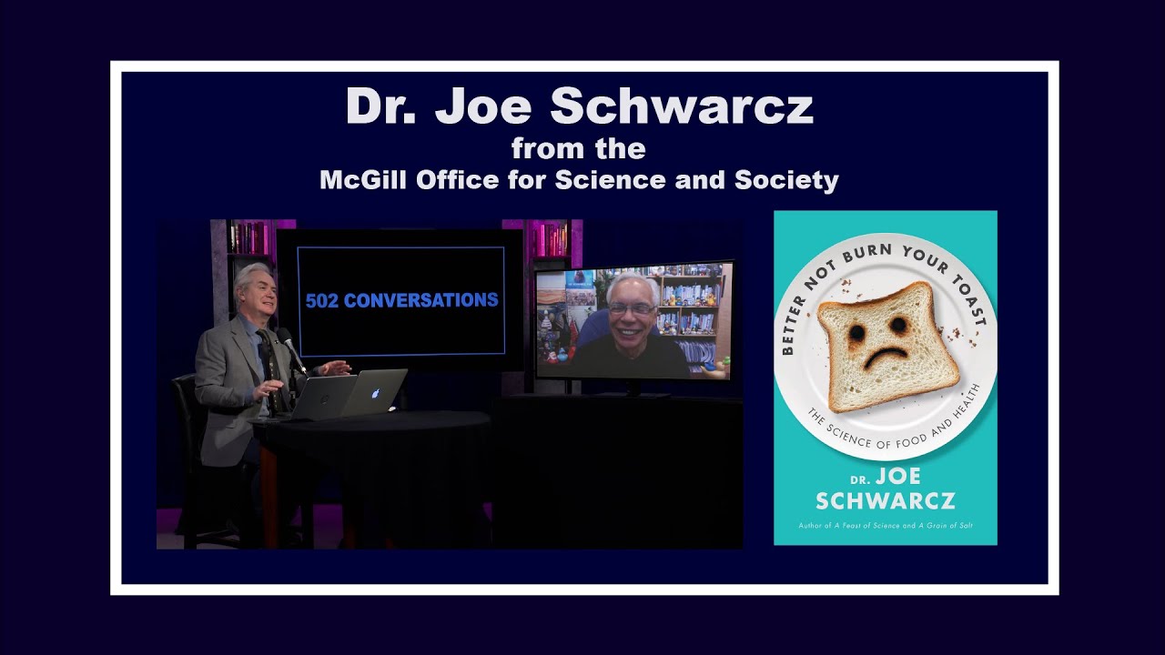 Dr. Joe Schwarcz ~ Better Not Burn Your Toast: The Science of Food and Health