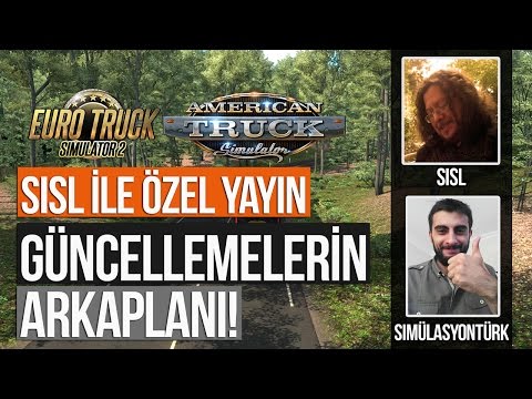 SiSL ile ÖZEL YAYIN - ETS 2 & ATS OYUNLARININ ARKAPLANI!