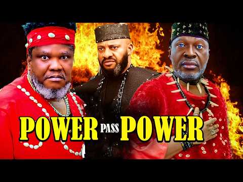 POWER PASS POWER (NEW) - KANAYO O KANAYO, YUL EDOCHIE, UGEZU J UGEZU LATEST TRENDING MOVIE 2026 CTM